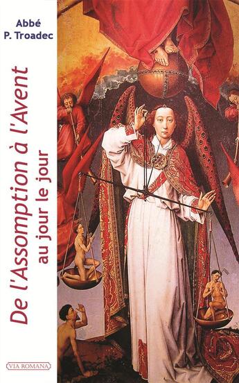 Couverture du livre « De l'Assomption à l'Avent ; au jour le jour » de Patrick Troadec aux éditions Via Romana