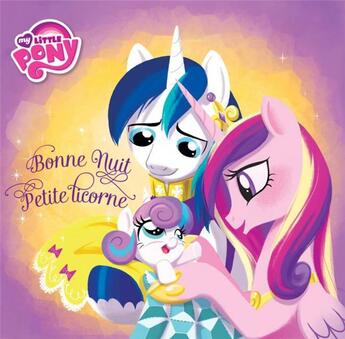 Couverture du livre « My Little Pony ; bonne nuit petite licorne » de  aux éditions Qilinn