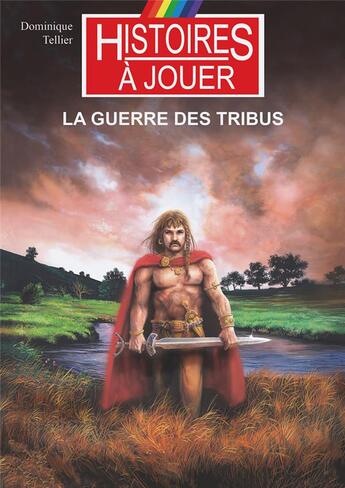 Couverture du livre « La guerre des tribus : La Gaule au deuxième siècle avant notre ère » de Tellier/Laverdet aux éditions Posidonia