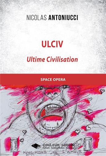 Couverture du livre « Ulciv - ultime civilisation » de Nicolas Antoniucci aux éditions Libres D'ecrire