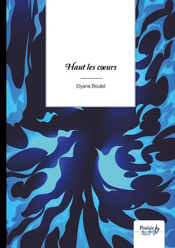 Couverture du livre « Haut les coeurs » de Elyane Boulet aux éditions Nombre 7