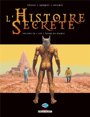 Couverture du livre « L'histoire secrète t.36 : les 7 tours du diable » de Jean-Pierre Pecau et Igor Kordey aux éditions Delcourt