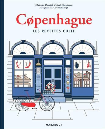 Couverture du livre « Les recettes culte : Copenhague » de Susie Theodorou et Christine Rudolph aux éditions Marabout