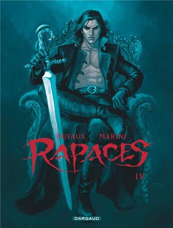 Couverture du livre « Rapaces Tome 4 » de Jean Dufaux et Enrico Marini aux éditions Dargaud