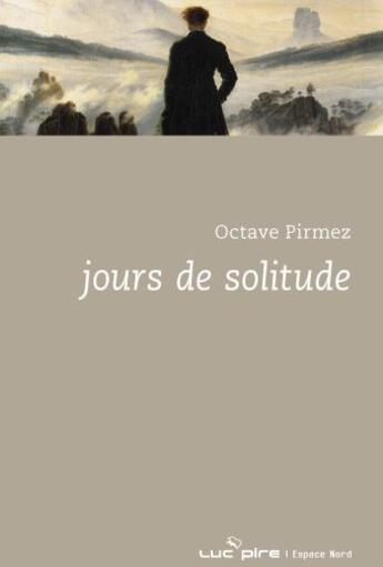 Couverture du livre « Jours de solitude » de Octave Pirmez aux éditions Espace Nord