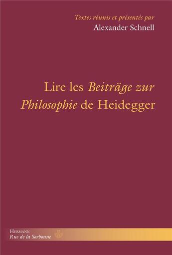 Couverture du livre « Lire les beitrage de heidegger » de Alexander Schnell aux éditions Hermann