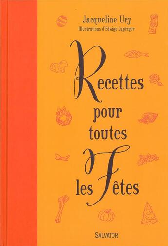 Couverture du livre « Des recettes pour toutes les fêtes » de Jacqueline Ury aux éditions Salvator