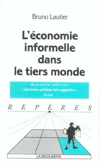 Couverture du livre « L'économie informelle dans le tiers monde (Nouvelle édition) » de Bruno Lautier aux éditions La Decouverte