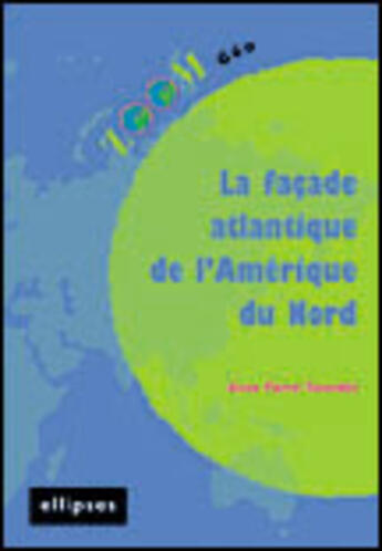 Couverture du livre « La facade atlantique de l'amerique du nord » de Pierre Taverdet aux éditions Ellipses Marketing