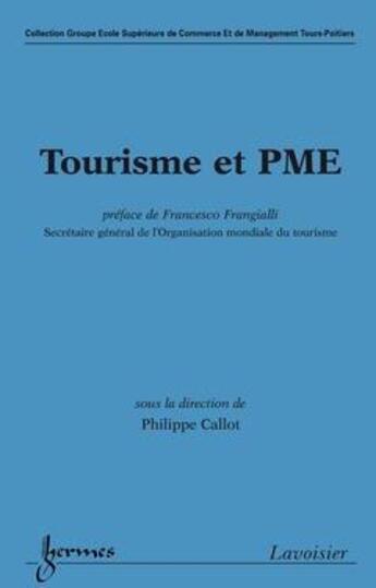 Couverture du livre « Tourisme et PME » de Philippe Callot aux éditions Hermes Science Publications