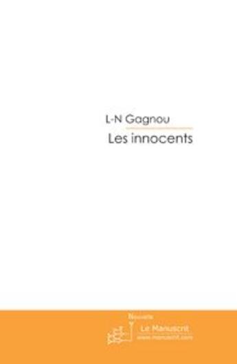 Couverture du livre « Les innocents » de Gagnou-L aux éditions Le Manuscrit