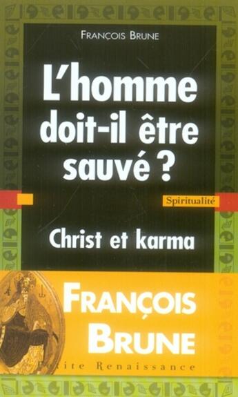 Couverture du livre « L'homme doit-il etre sauve ? » de Francois Brune aux éditions Presses De La Renaissance