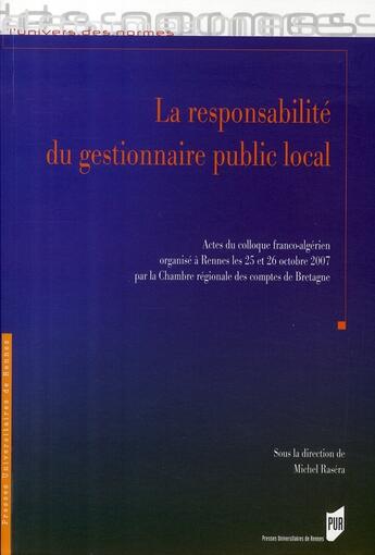 Couverture du livre « Responsabilité du gestionnaire public local » de Michel Rasera aux éditions Pu De Rennes