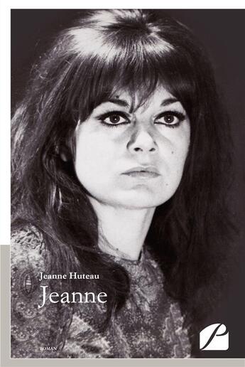 Couverture du livre « Jeanne » de Jeanne Huteau aux éditions Du Pantheon