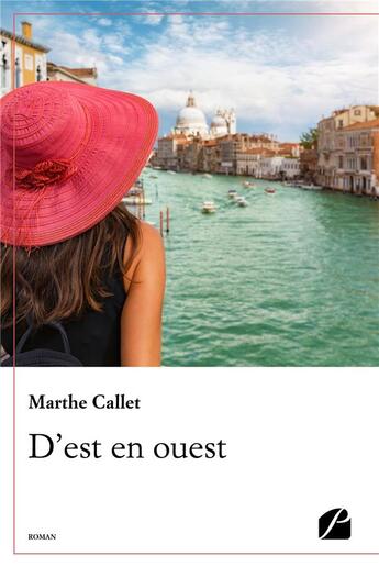 Couverture du livre « D'est en ouest » de Marthe Callet aux éditions Editions Du Panthéon