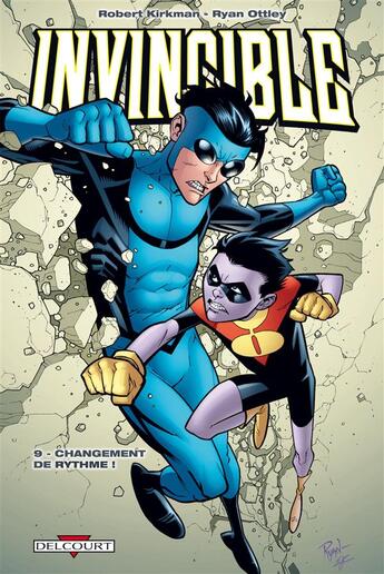 Couverture du livre « Invincible Tome 9 : changement de rythme ! » de Robert Kirkman et Ryan Ottley aux éditions Delcourt