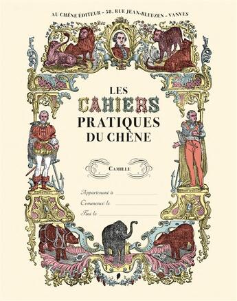 Couverture du livre « Les cahiers pratiques du Chêne; Camille » de  aux éditions Chene