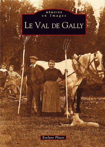 Couverture du livre « Le val de Gally » de Evelyne Placet aux éditions Editions Sutton