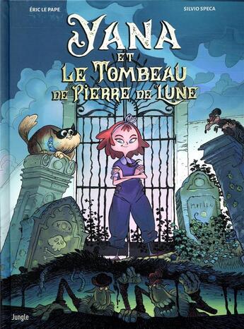 Couverture du livre « Yana et le tombeau de pierre lune » de Silvio Speca et Eric Le Pape aux éditions Jungle