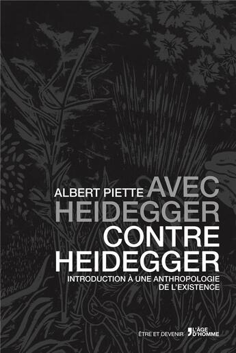 Couverture du livre « Avec heidegger contre heidegger » de Albert Piette aux éditions L'age D'homme