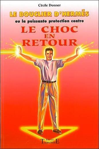 Couverture du livre « Bouclier d'hermes - choc en retour » de Cecile Donner aux éditions Trajectoire