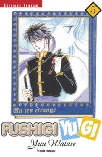 Couverture du livre « Fushigi Yugi Tome 5 » de Yu Watase aux éditions Delcourt