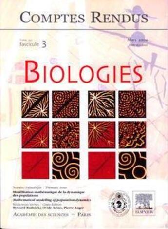 Couverture du livre « Comptes rendus academie des sciences, biologies, t.327, fascicule 3, mars 2004 : modelisation mathemat » de  aux éditions Elsevier