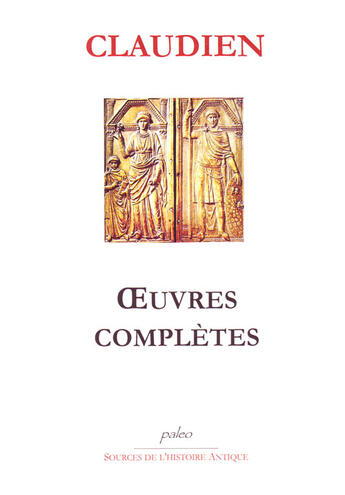 Couverture du livre « Oeuvres complètes » de Claudien aux éditions Paleo