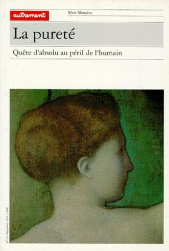 Couverture du livre « La pureté ; quête d'absolu au péril de l'humain » de Sylvain Matton aux éditions Autrement