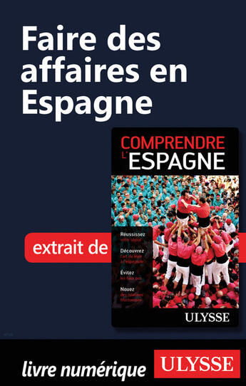 Couverture du livre « Faire des affaires en Espagne » de Teresa Perez aux éditions Ulysse