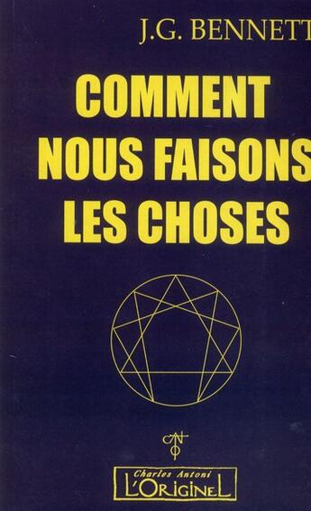 Couverture du livre « Comment faisons-nous les choses? » de  aux éditions L'originel Charles Antoni