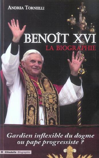 Couverture du livre « Benoit xvi la biographie » de Tornieli-A aux éditions City