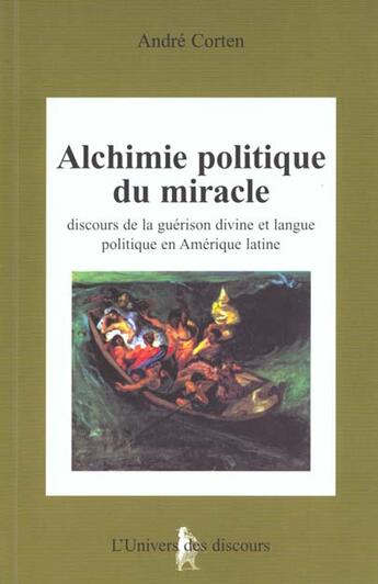 Couverture du livre « Alchimie Politique Du Miracle » de A Corten aux éditions Balzac