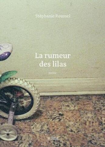 Couverture du livre « La rumeur des lilas » de Stephanie Roussel aux éditions Del Busso