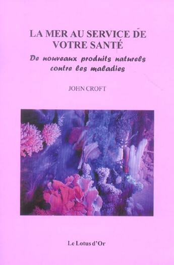 Couverture du livre « Mer au service de votre sante » de Croft John aux éditions Lotus D'or