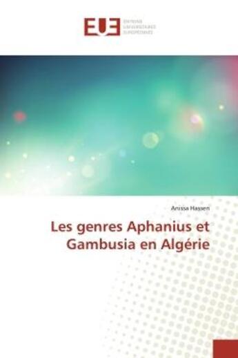 Couverture du livre « Les genres aphanius et gambusia en algerie » de Hassen Anissa aux éditions Editions Universitaires Europeennes