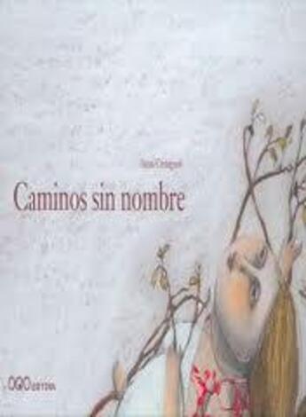 Couverture du livre « Caminos sin nombre (espagnol) » de Anna Castagnoli aux éditions Oqo