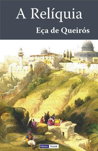 Couverture du livre « A Relíquia » de Eca De Queiros aux éditions Edicoes Vercial