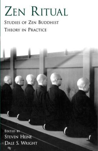 Couverture du livre « Zen Ritual: Studies of Zen Buddhist Theory in Practice » de Steven Heine aux éditions Oxford University Press Usa