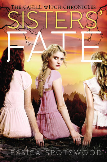 Couverture du livre « Born Wicked: Sisters' Fate » de Jessica Spotswood aux éditions Children Pbs