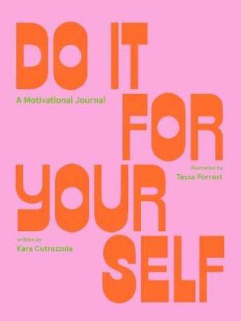 Couverture du livre « DO IT FOR YOURSELF (GUIDED JOURNAL) » de Kara Cutruzzula aux éditions Abrams Us