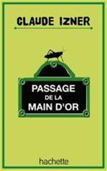 Couverture du livre « Passage de la main d'or » de Claude Izner aux éditions Le Livre De Poche Jeunesse