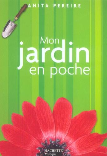 Couverture du livre « Mon Jardin En Poche » de Anita Péreire aux éditions Hachette Pratique