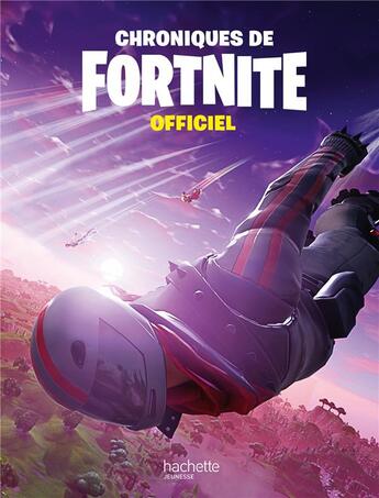 Couverture du livre « Chroniques de Fortnite ; officiel (édition 2020) » de  aux éditions Hachette Jeunesse