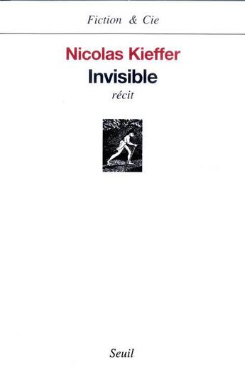 Couverture du livre « Invisible » de Nicolas Kieffer aux éditions Seuil