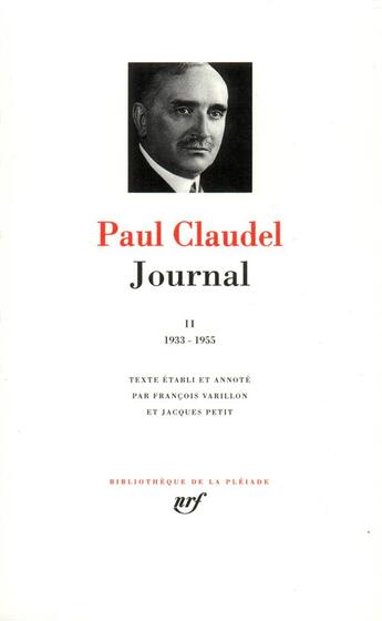 Couverture du livre « Journal Tome 2 ; 1933-1955 » de Paul Claudel aux éditions Gallimard