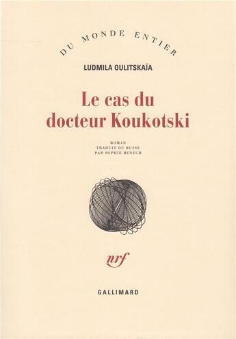 Couverture du livre « Le cas du docteur Koukotski » de Lioudmila Oulitskaia aux éditions Gallimard