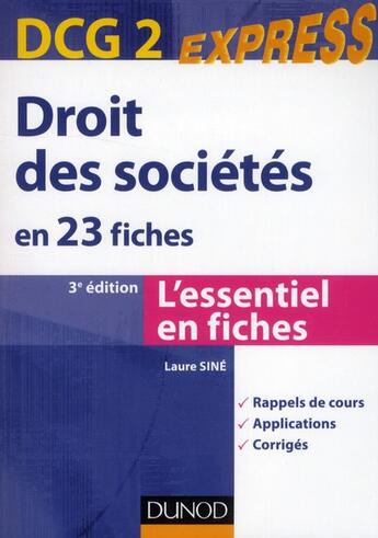 Couverture du livre « DCG 2 ; droit des sociétés en 23 fiches (3e édition) » de Laure Sine aux éditions Dunod