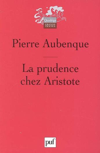 Couverture du livre « La prudence chez aristote » de Pierre Aubenque aux éditions Puf