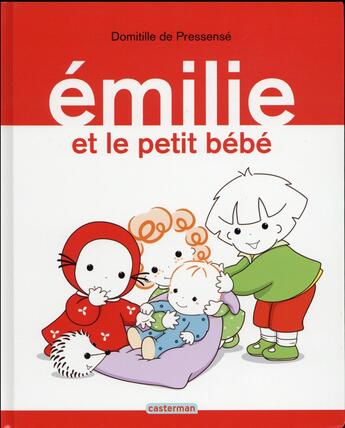 Couverture du livre « Emilie et le petit bébé » de Domitille De Pressense aux éditions Casterman